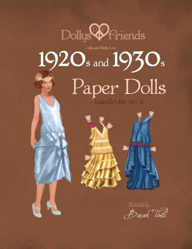 Dollys and Friends 1920s and 1930s Paper Dolls: Molly and Jolly Love 1920s and 1930s Wardrobe No 2 von CREATESPACE
